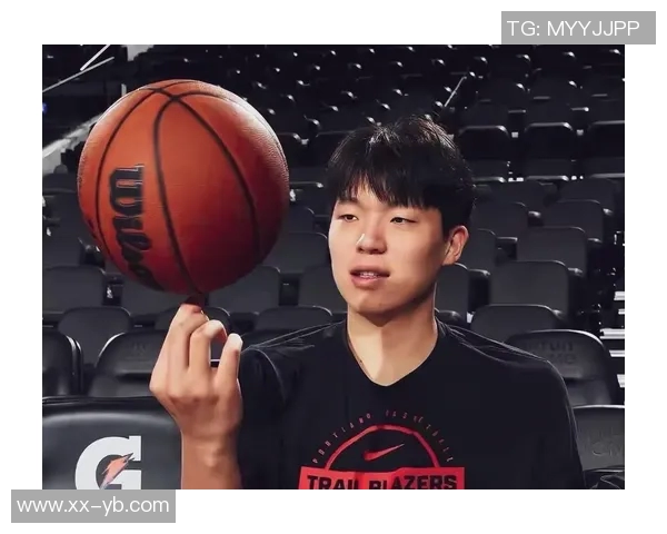 杨瀚森深入研究比赛录像逐渐领悟NBA精髓展现出色媒体人素养